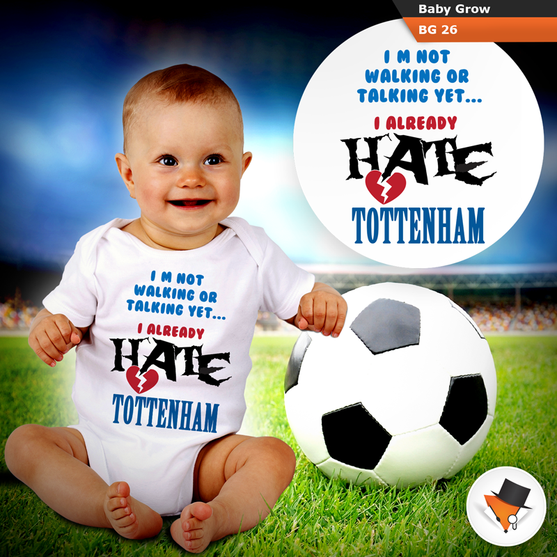 Baby Grows Hate Tottenham Football Gifts