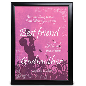 Personalised, The Only Thing Better Than Having You As My Best Frend Is My Child Having You As His Her Godmother - LordFox.com