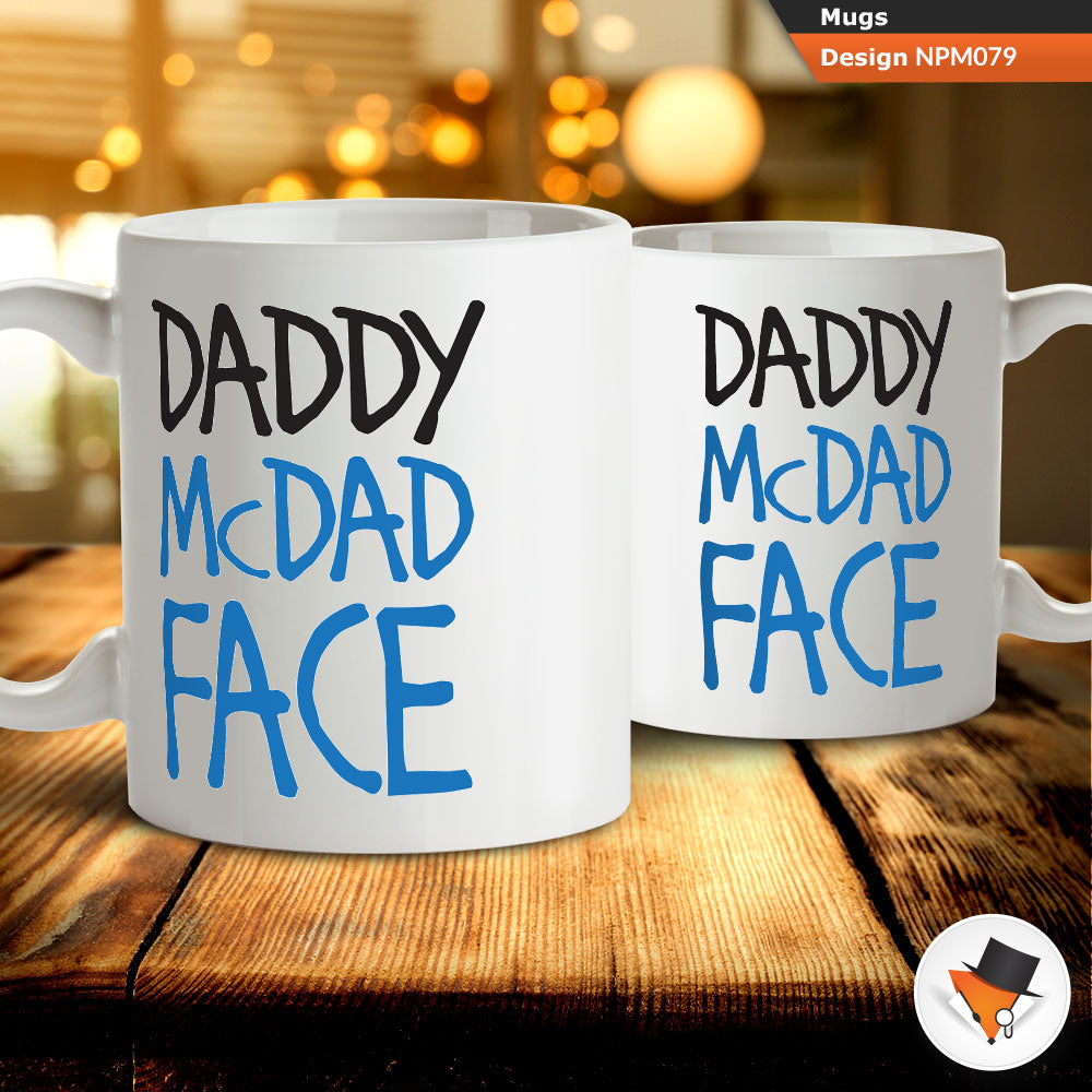 Daddy McDad Face funny for father