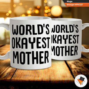 World's Okayest Mother funny for mum 2
