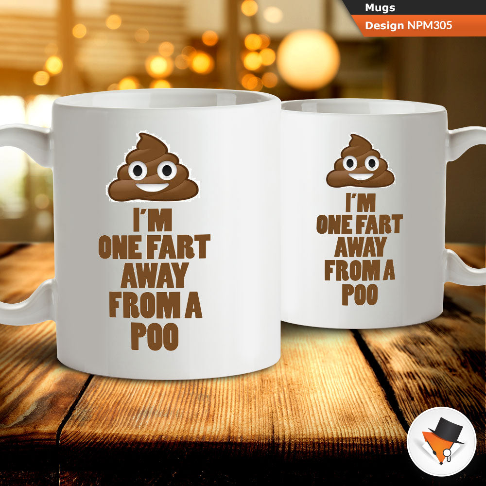 I'm one fart away from a poo funny adult 2