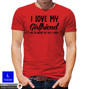 Love Girlfriend Mens Novelty Cotton T-shirt