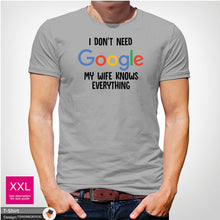Load image into Gallery viewer, Google Wife Mens Don&#39;t Need Cotton T-shirt